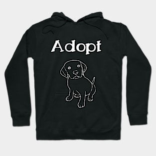 Adopt animals and save lifes Hoodie